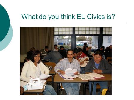 What do you think EL Civics is?
