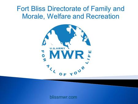 Fort Bliss Directorate of Family and Morale, Welfare and Recreation