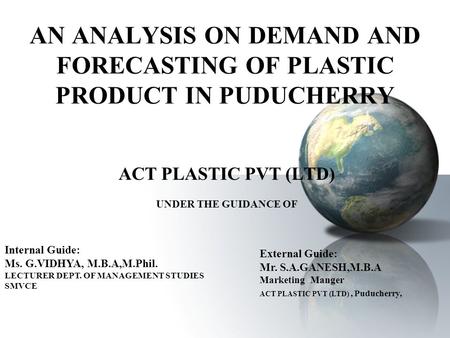 AN ANALYSIS ON DEMAND AND FORECASTING OF PLASTIC PRODUCT IN PUDUCHERRY