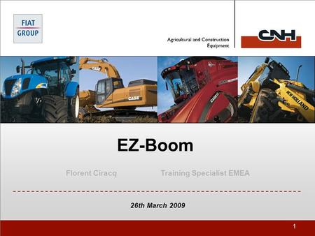 1 EZ-Boom Florent CiracqTraining Specialist EMEA 26th March 2009.