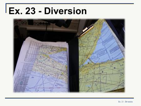 Ex. 23 - Diversion Ex. 23 - Diversion.