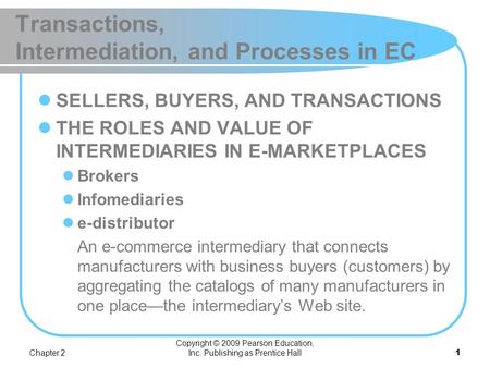 Transactions, Intermediation, and Processes in EC