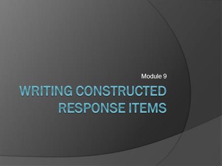 Writing constructed response items