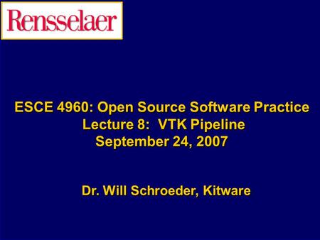 Dr. Will Schroeder, Kitware
