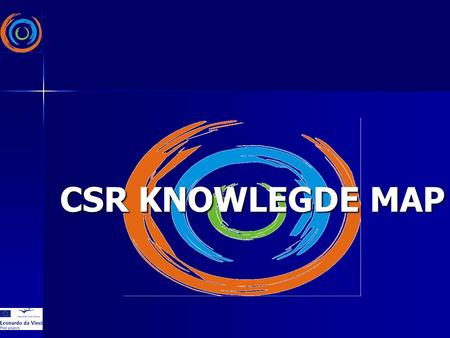 CSR KNOWLEGDE MAP. Workplace Community Environment Marketplace BusinessEthics Corporate Social Responsibility.