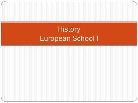History European School I