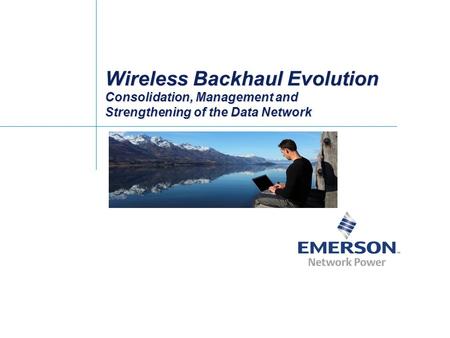 Wireless backhaul is essential to today’s network