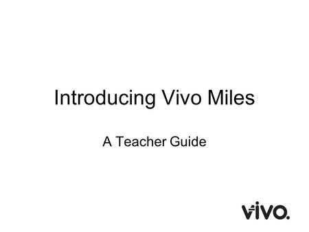 Introducing Vivo Miles