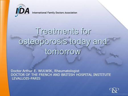 Treatments for osteoporosis today and tomorrow