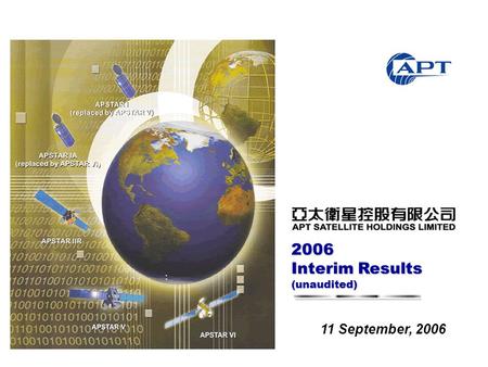 2006 Interim Results (unaudited) 11 September, 2006.