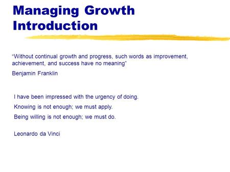 Managing Growth Introduction
