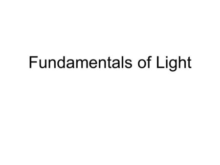 Fundamentals of Light.