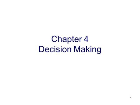 Chapter 4 Decision Making