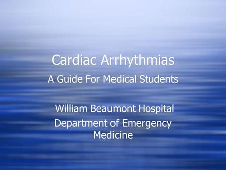 Cardiac Arrhythmias A Guide For Medical Students