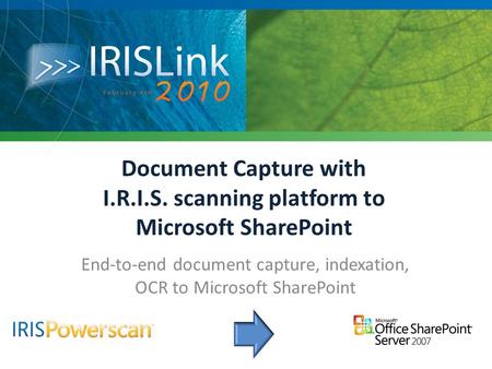 End-to-end document capture, indexation, OCR to Microsoft SharePoint