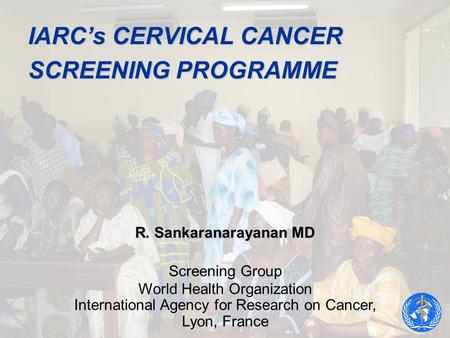 IARC’s Cervical Screening Progamme - Cairo