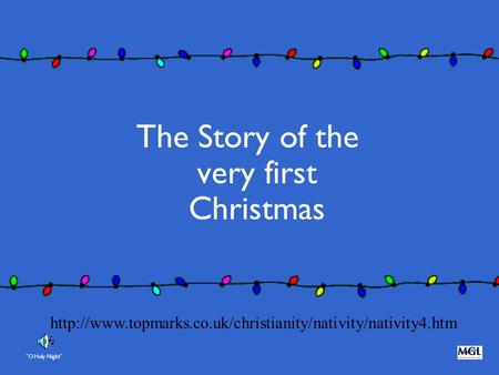 The Story of the very first Christmas