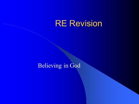 RE Revision Believing in God.
