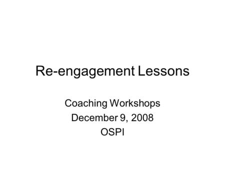 Re-engagement Lessons