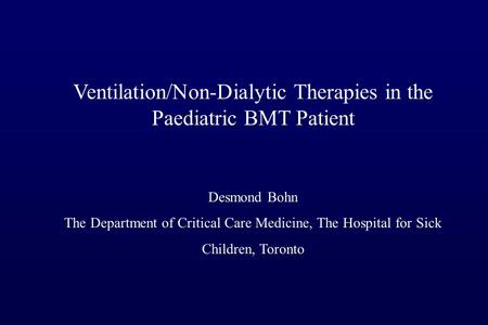 Ventilation/Non-Dialytic Therapies in the Paediatric BMT Patient