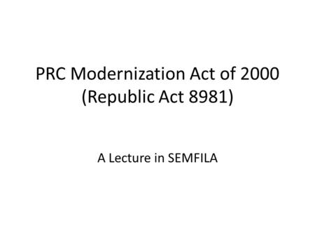 PRC Modernization Act of 2000 (Republic Act 8981)