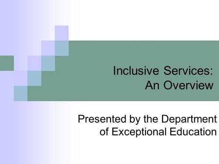 Inclusive Services: An Overview