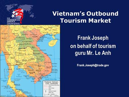 Vietnams Outbound Tourism Market Frank Joseph on behalf of tourism guru Mr. Le Anh