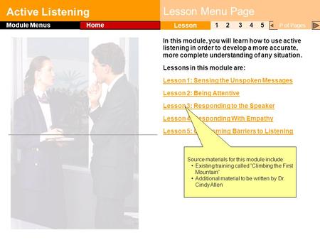 Click to edit Master title style Active Listening 1 Lesson 2345 Module Menus Home P of Pages Lesson Menu Page In this module, you will learn how to use.