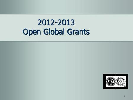2012-2013 Open Global Grants.