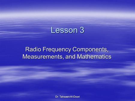 Radio Frequency Components, Measurements, and Mathematics