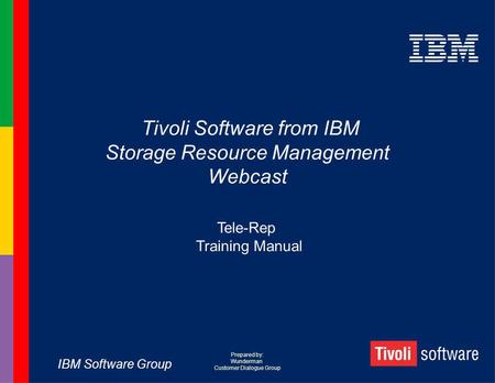 Tivoli Software from IBM Storage Resource Management Webcast