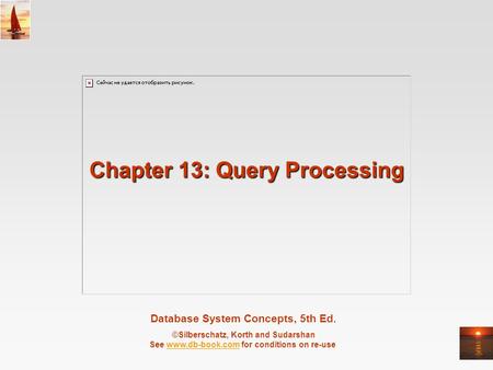 Chapter 13: Query Processing