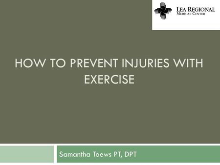 How to prevent injuries with exercise