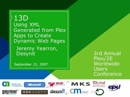 3rd Annual Plex/2E Worldwide Users Conference Page based on Title Slide from Slide Layout palette. Design is cacorp 2006. Title text for Title or Divider.