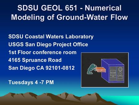 SDSU GEOL Numerical Modeling of Ground-Water Flow