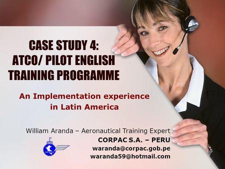 CASE STUDY 4: ATCO/ PILOT ENGLISH TRAINING PROGRAMME