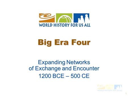Expanding Networks of Exchange and Encounter 1200 BCE – 500 CE