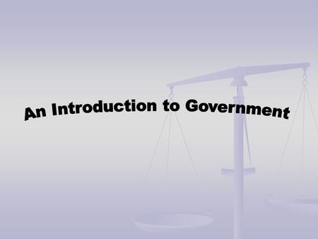 An Introduction to Government