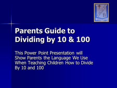 Parents Guide to Dividing by 10 & 100