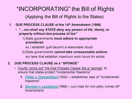 “INCORPORATING” the Bill of Rights