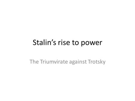 The Triumvirate against Trotsky