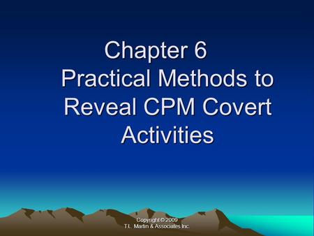 Chapter 6 Practical Methods to Reveal CPM Covert Activities