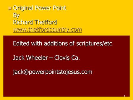 Original Power Point By Richard Thetford www. thetfordcountry