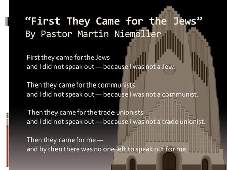 “First They Came for the Jews” By Pastor Martin Niemöller