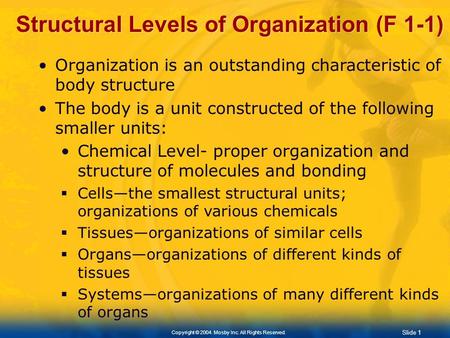 Structural Levels of Organization (F 1-1)