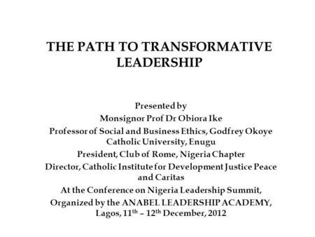 THE PATH TO TRANSFORMATIVE LEADERSHIP