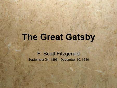 F. Scott Fitzgerald September 24, December 10, 1940