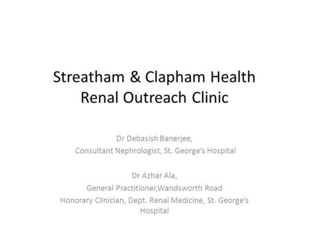 Streatham & Clapham Health Renal Outreach Clinic