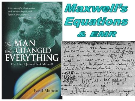 Maxwell’s Equations & EMR.