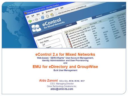 EControl 2.x for Mixed Networks Web-based, ZERO-Rights User Account Management, Identity Administration and User Provisioning and EMU for eDirectory and.
